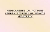 231082963 Medicamente Cu Actiune Asupra Sistemului Nervos Vegetativ