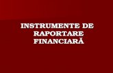 Instrumente de Raportare Financiara