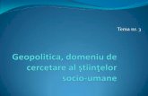 T3_Geopolitica, Domeniu de Cercetare Al Sştiintelor Socio-umane