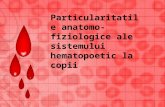 Particularitatile Anatomo-fiziologice Ale Sistemului Hematopoetic La Copii