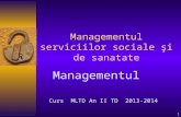 Managementul Serviciilor Sociale Şi de Sanatate [Management] (1)