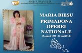 MARIA BIEŞU: PRIMADONA OPEREI NAŢIONALE: (3 august 1935 - 16 mai 2012)