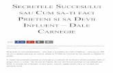 Secretele Succesului Sau Cum Sa-ti Faci Prieteni Si Sa Devii Influent - Dale Carnegie - Florin Roșoga