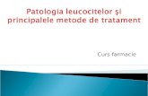 Curs 4 - Patologie Leucocit