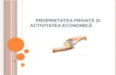 ppt cl 8 proprietatea privata si activitatea economica.pptx