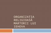 Organizaţia Religioasă Martorii Lui Iehova