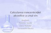 Calcularea Concentraţiei Alcoolice a Unui Vin