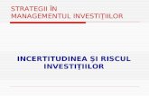 Managementul Investitiilor - Incertitudinea Si Riscul