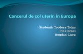 Cancerul de Col Uterin in Europa (Noi)