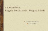 1 Decembrie - Regele Ferdinand Si Regina Maria