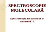 3. Spectroscopie Moleculara. IR
