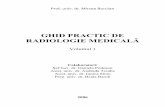 Ghid practic de Radiologie Medicala (Mircea Buruian) Vol 1 - 2006.pdf