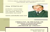 Obiectul Si Metoda de Studiu a Disciplinii Universitare Moneda Si Credit.[Conspecte.md]