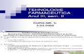 Tehnologie Farmaceutica Anul III, Curs 5