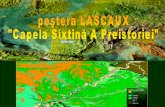 Pestera Lascaux, Capela Sixtina a Preistoriei.