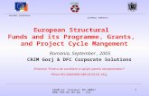 CRZM GJ Proiect RO 2002/000- 586.05.02.02 - 162 1 European Structural Funds and its Programme, Grants, and Project Cycle Mangement Romania, September,