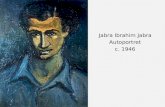 Jabra Ibrahim Jabra Autoportret c. 1946. Vorbesc în numele meu iar de vuiesc vreodată vuiesc căci marea mi-a fost tovarăş, precum cel ce-a întovărăşit.