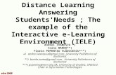 Distance Learning Answering Students'Needs ; The example of the Interactive e-Learning Environment (IELE) Andrei IVĂNESCU *) Ioana BARDA**) Florin POPENTIU.