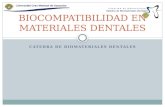 CATEDRA DE BIOMATERIALES DENTALES BIOCOMPATIBILIDAD EN MATERIALES DENTALES Facultad de Odontología Cátedra de Biomateriales Dentales.