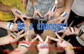 Be a changer!