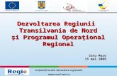 Dezvoltarea Regiunii Transilvania  de Nord şi Programul Operaţional Regional Satu Mare