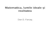 Matematica, lumile ideale şi realitatea