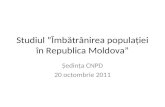 Studiul ”Îmbătrânirea populației în Republica Moldova”