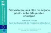 De zvoltarea unui plan de acţiune pentru achiziţiile publice ecologice