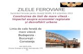 ZILELE FEROVIARE Summitul Feroviar pentru Invesții SEMN , 8-9 octombrie 2013