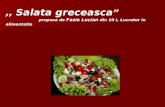,,  Salata greceasca ” propusa de  Fasie Lucian  din 10 I, Lucrator in alimentatie