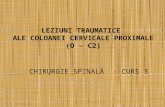 LEZIUNI TRAUMATICE  ALE COLOANEI CERVICALE PROXIMALE (O – C2)