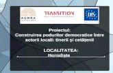 Proiectul: Construirea podurilor democratice între actorii locali: tinerii și cetățenii