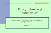Funcţii virtuale şi polimorfism