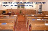 Biserica Creştină Baptistă "Speranţa " Vişeu de Sus, Maramureş