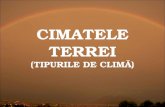 CIMATELE TERREI (TIPURILE DE CLIMĂ)