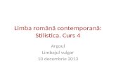 Limba română contemporană: Stilistica. Curs 4