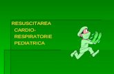 RESUSCITAREA   CARDIO-   RESPIRATORIE   PEDIATRICA