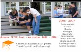Deschidere CETCP Ia şi – an şcolar 2007 - 2008