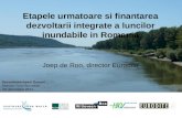 Etapele urmatoare si finantarea dezvoltarii integrate a luncilor inundabile in Romania