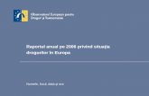Raportul anual pe 2006 privind situaţia drogurilor în Europa
