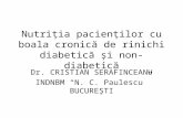 Nutri ţia pacienţilor cu boala cronică de rinichi diabetică şi non-diabetică