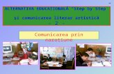 ALTERNATIVA EDUCA ŢIONALĂ “Step by Step”  şi comunicarea literar artistică - 2 -