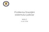 Problema finan ţării sistemului judiciar