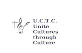 U.C.T.C. Unite Cultures through Culture