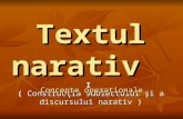 Textul narativ I  (  Construcţia subiectului  şi  a  discursului narativ  )