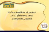 A  doua întâlnire de proiect 15-17 februarie, 2012 Fuengirola, Spania