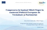 Cooperare a  în  b azinul Mării Negre în contextul Politicii Europene de Vecinătate şi Parteneriat