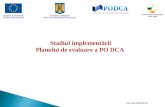 Stadiul implementării  Planului de evaluare a PO DCA