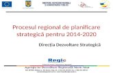 Procesul regional de planificare strategic ă pentru  2014-2020