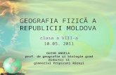 GEOGRAFIA FIZICĂ A REPUBLICII MOLDOVA